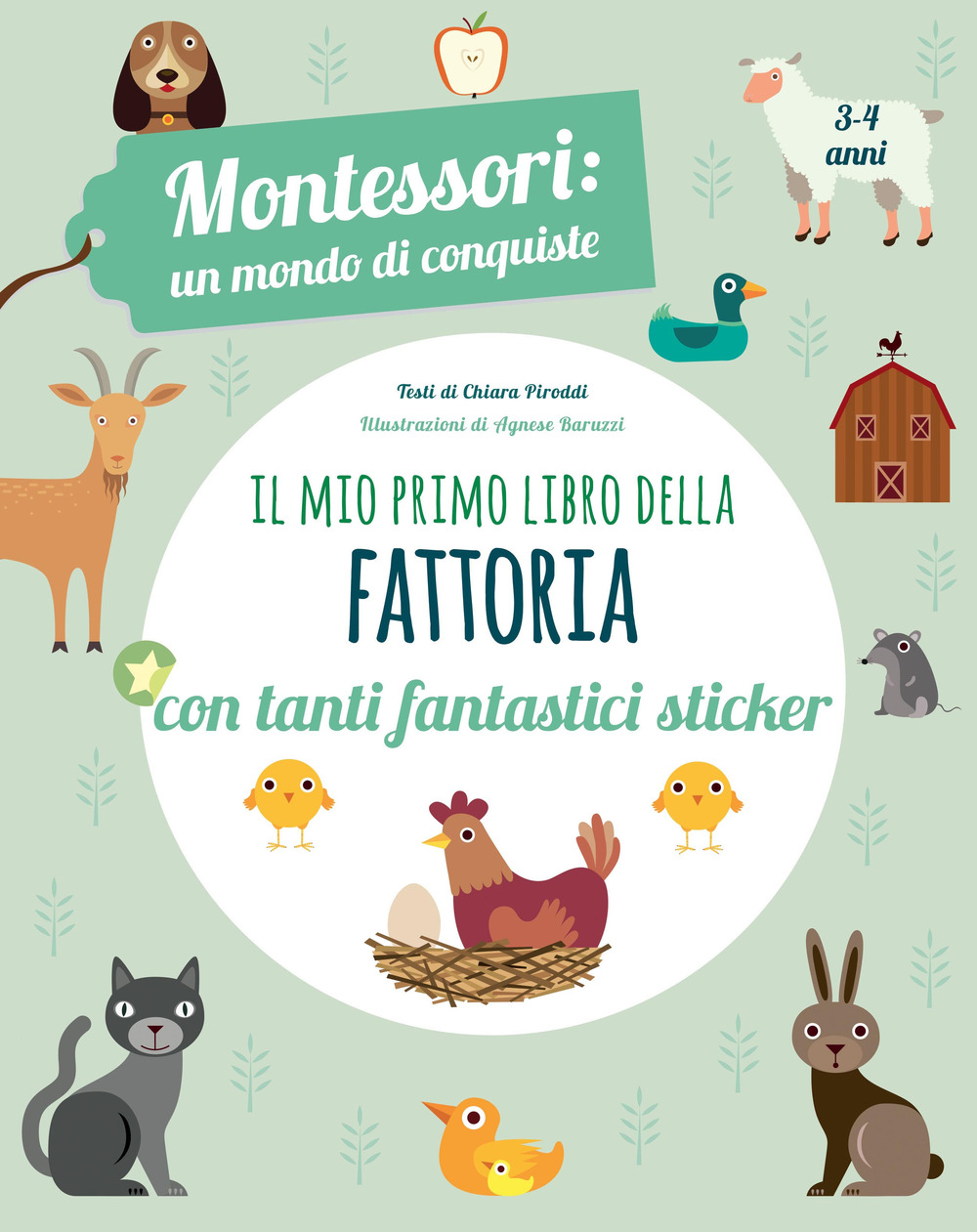 Il mio primo libro della fattoria. 3-4 anni. Montessori: un mondo di conquiste. Con adesivi