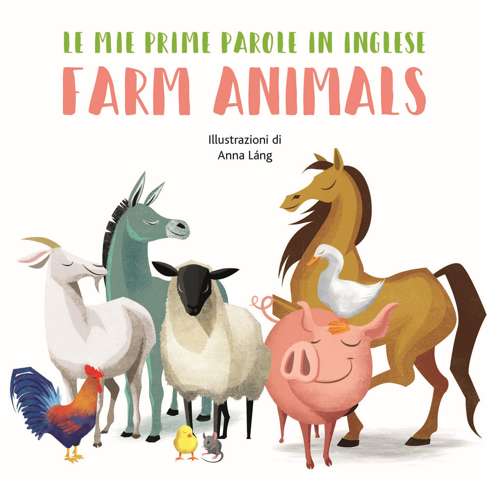 Farm animals. Le mie prime parole in inglese