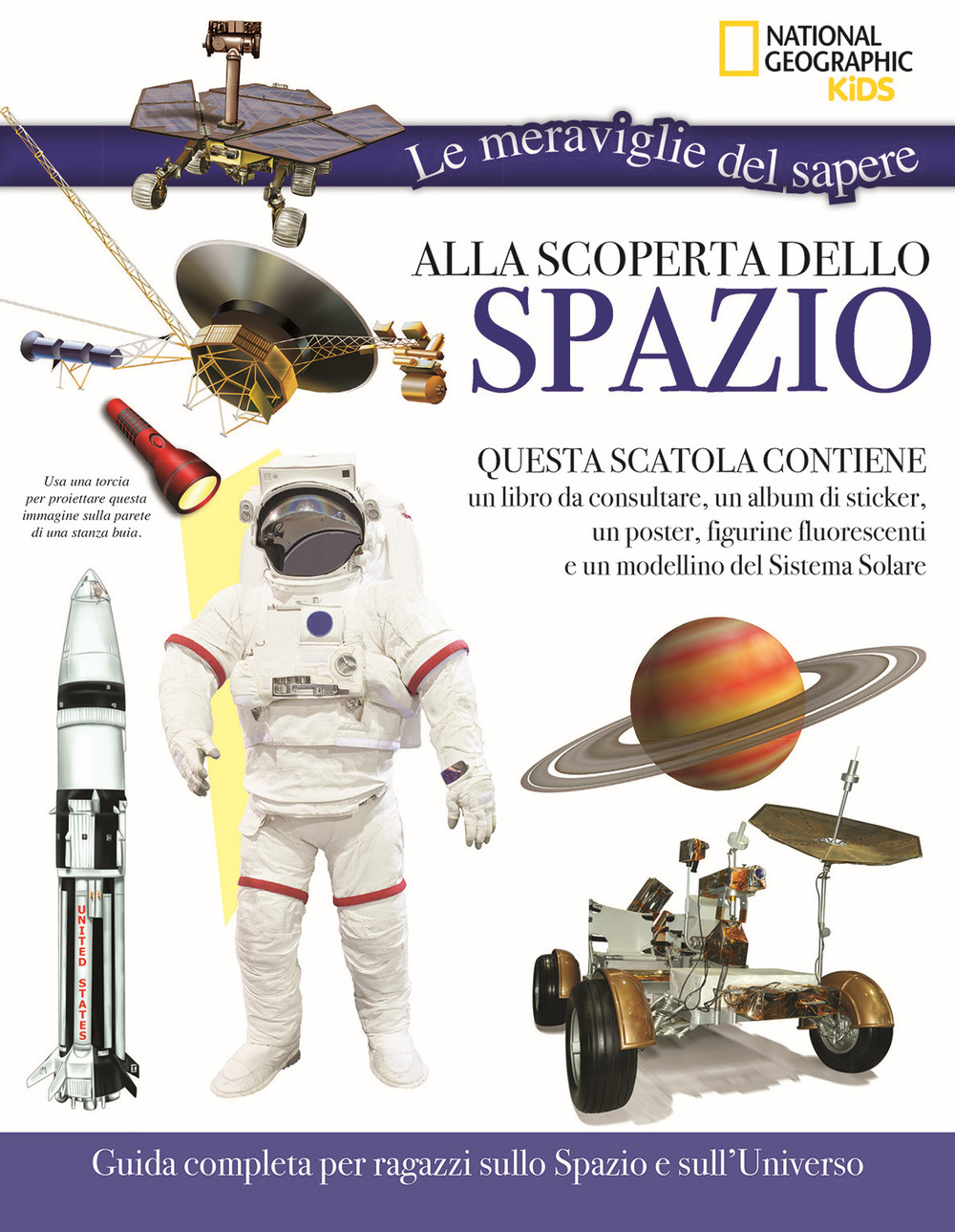 Alla scoperta dello spazio. Le meraviglie del sapere