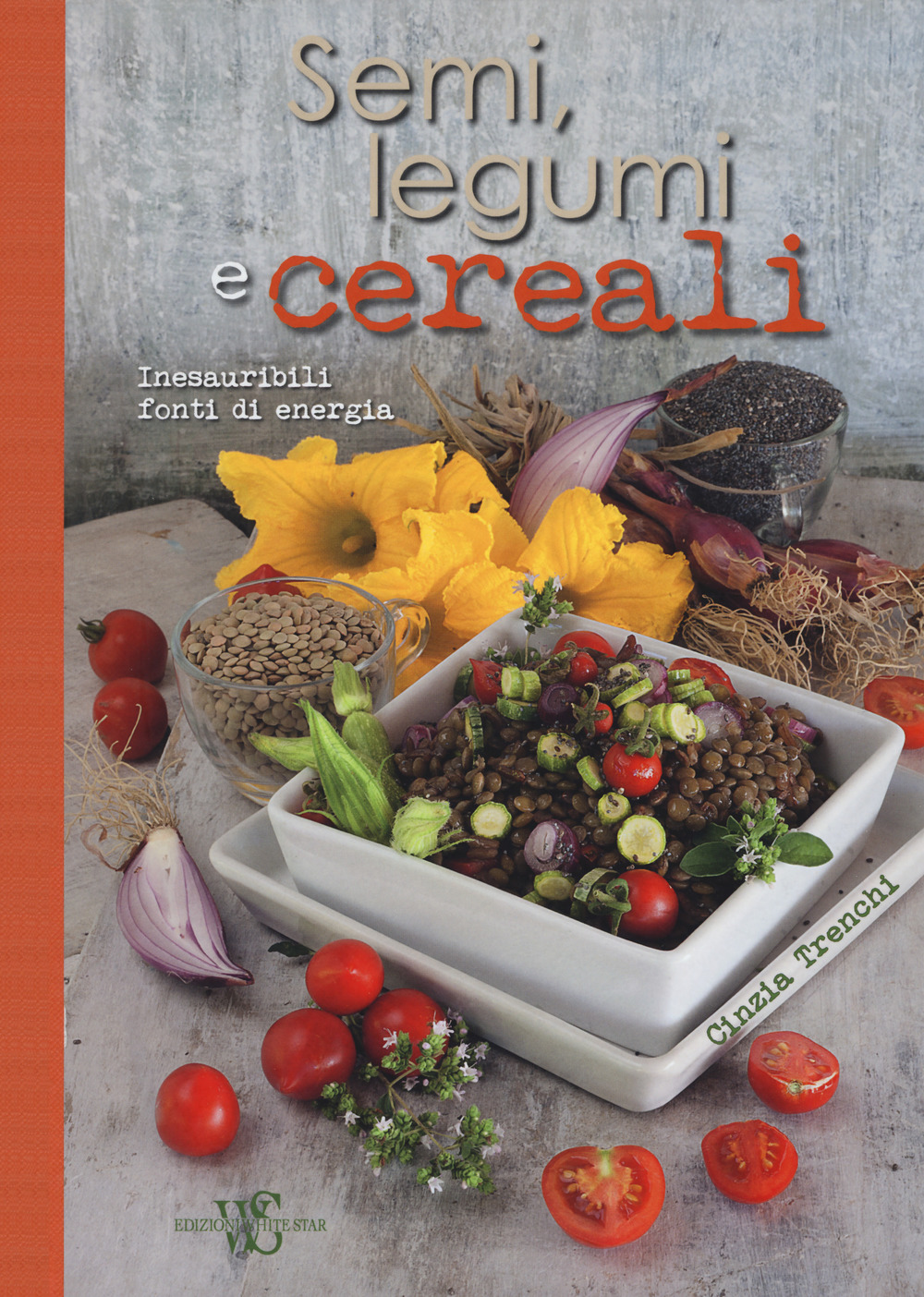 Semi, legumi e cereali. Inesauribili fonti di energia