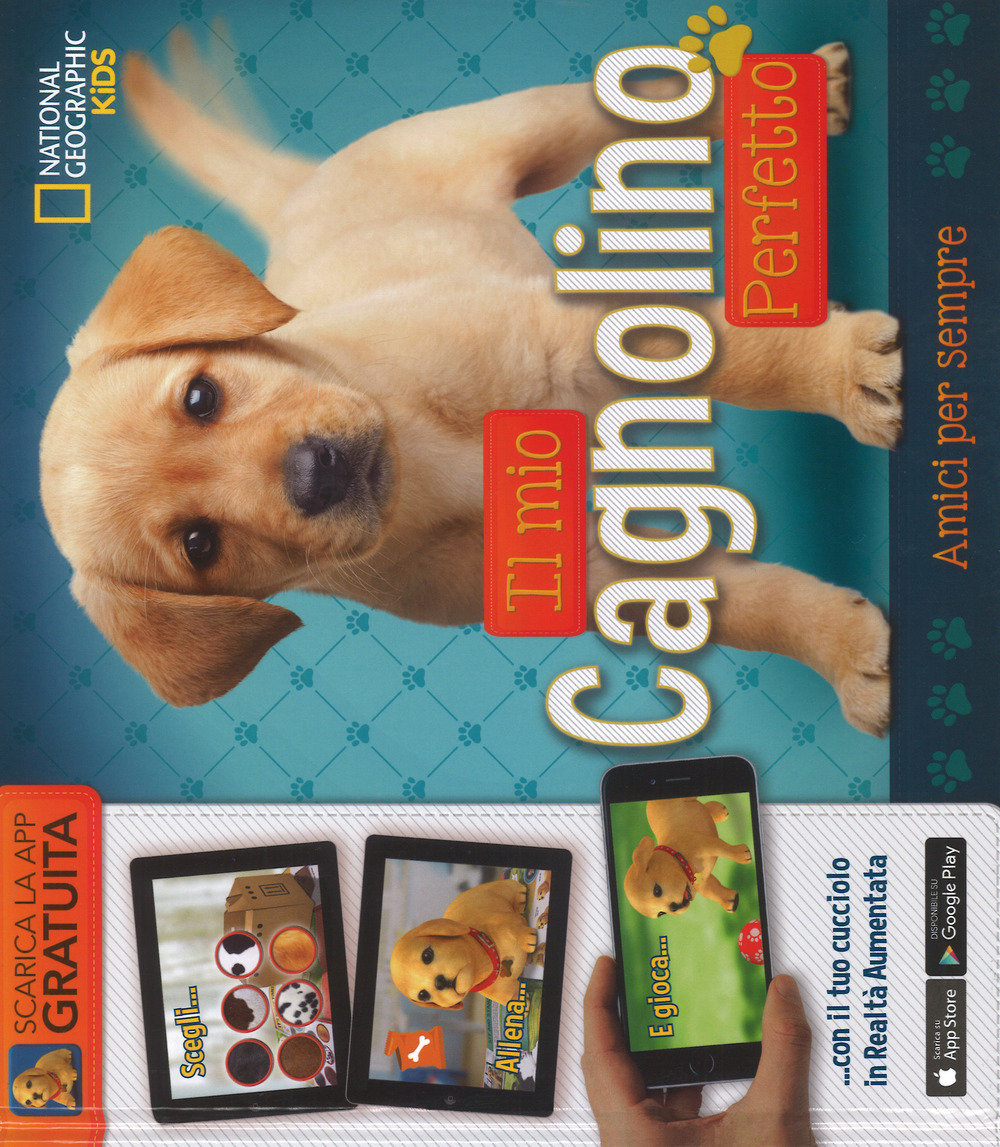 Il mio cagnolino perfetto. Amici per sempre
