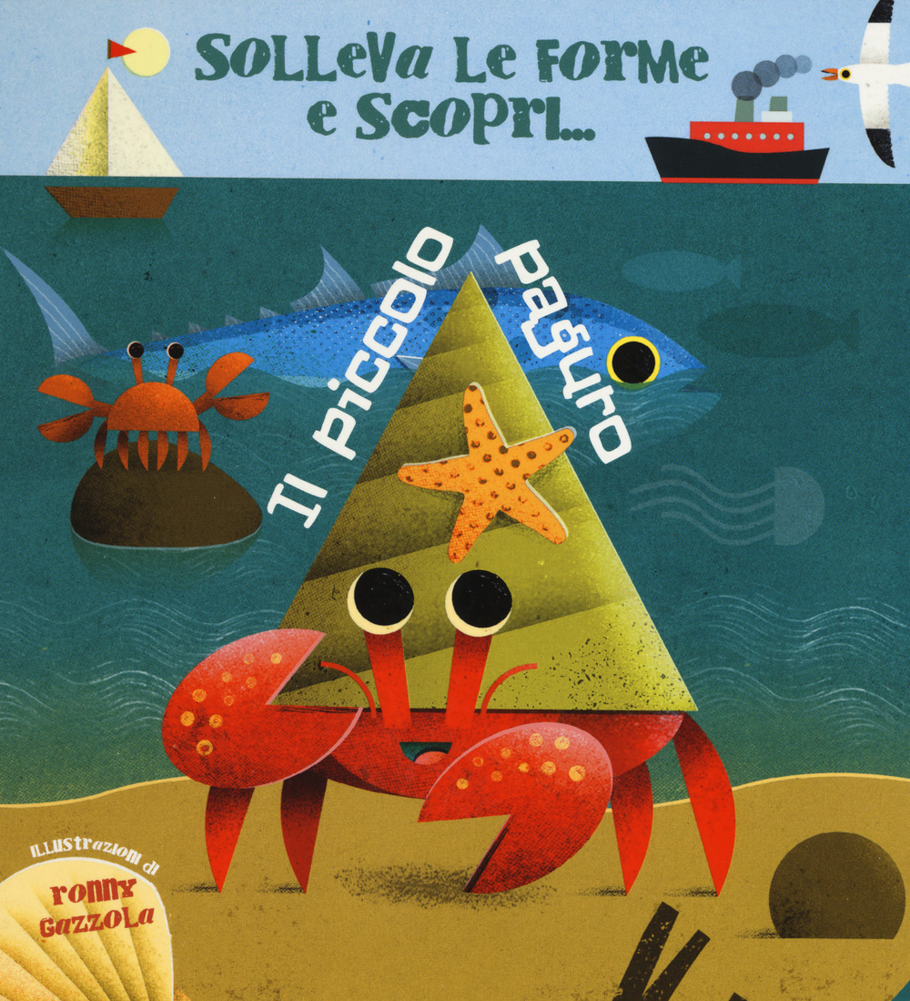 Il piccolo paguro. Solleva le forme e scopri...