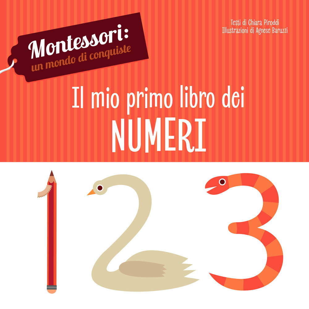 Il mio primo libro dei numeri. Montessori: un mondo di conquiste