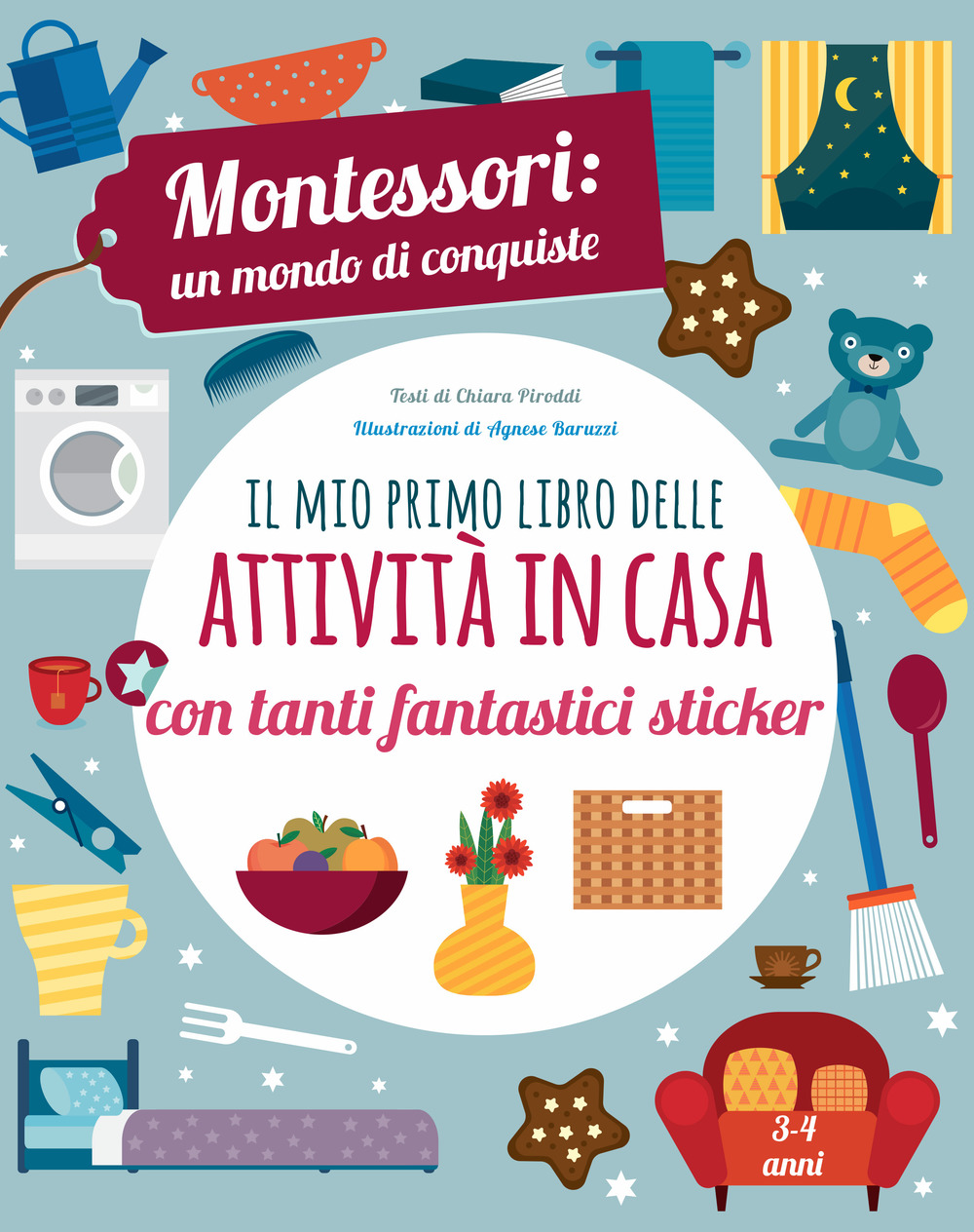 Il mio primo libro della casa. Montessori un mondo di conquiste. Con adesivi