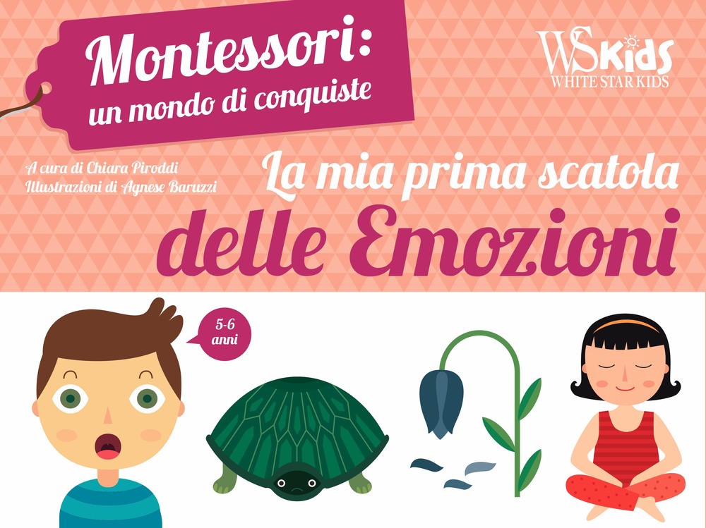 La mia prima scatola delle emozioni. Montessori: un mondo di conquiste