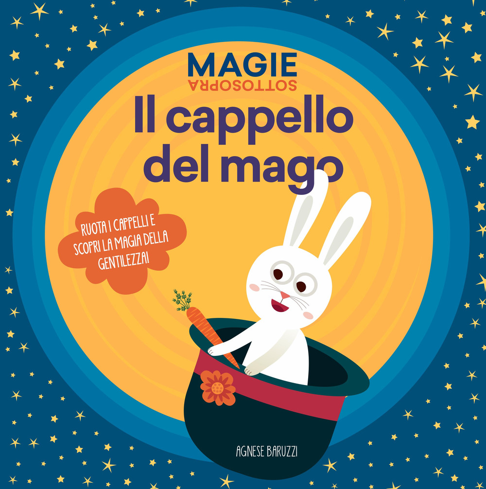 Il cappello del mago. Magie sottosopra