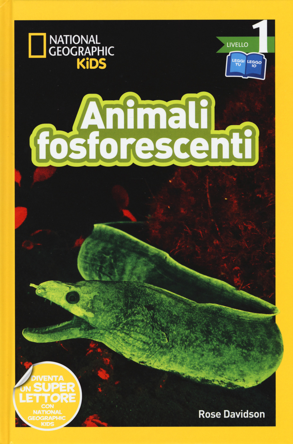 Animali fosforescenti. Livello 1. Diventa un super lettore