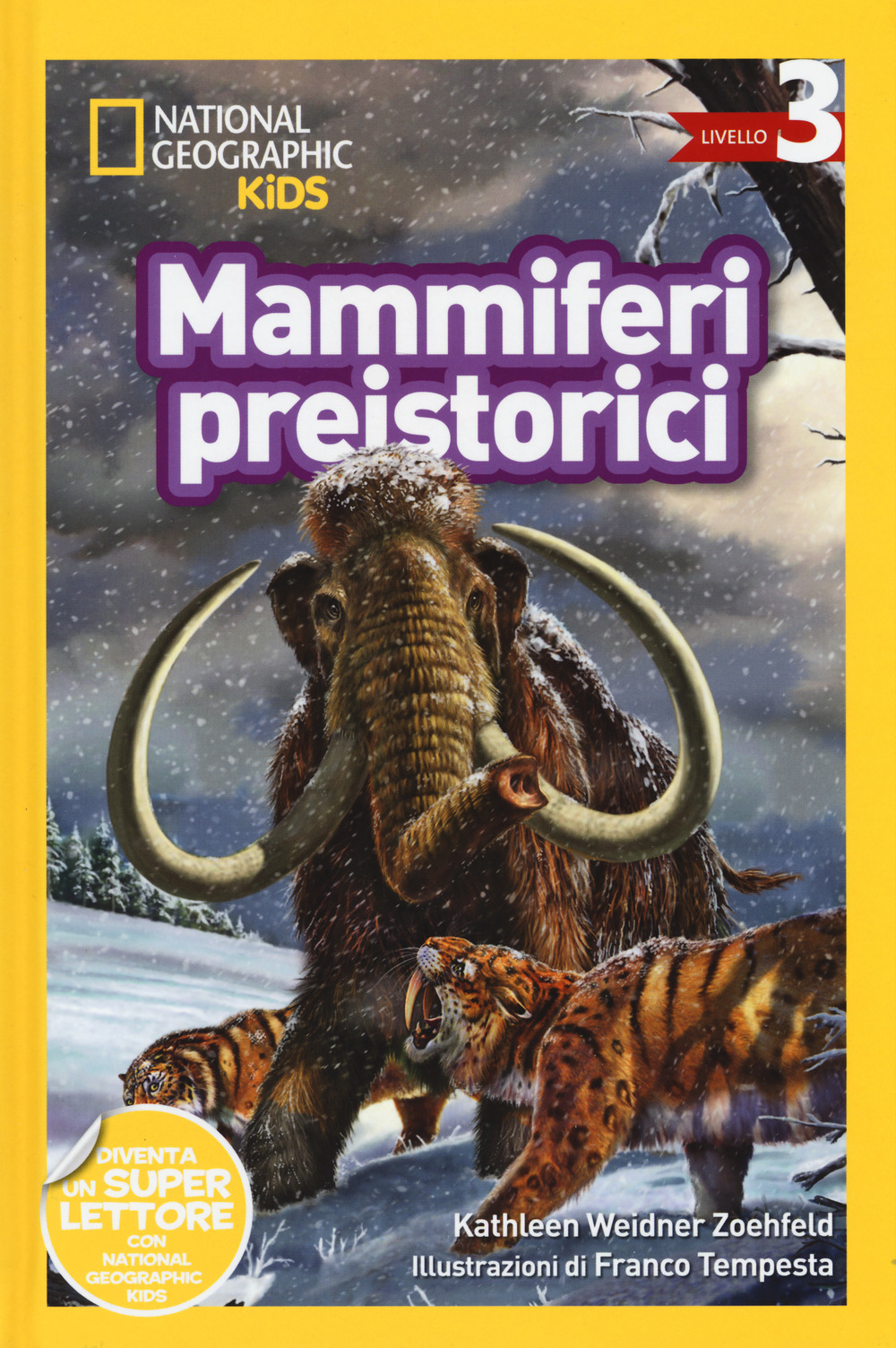 Mammiferi preistorici. Livello 3. Diventa un super lettore