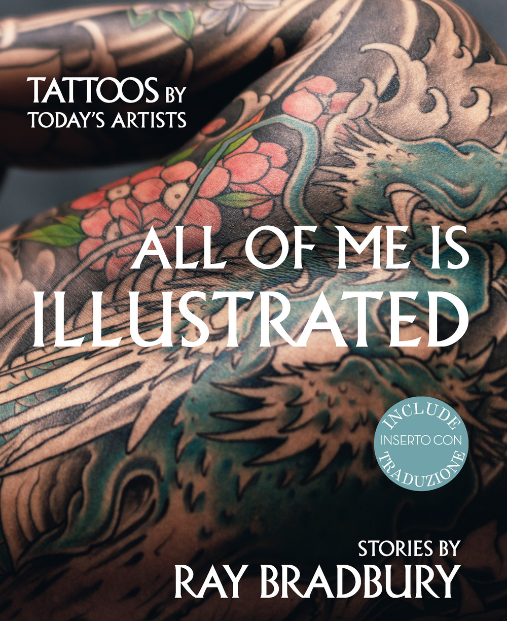 All of me is illustrated-Il mio corpo come un'opera d'arte