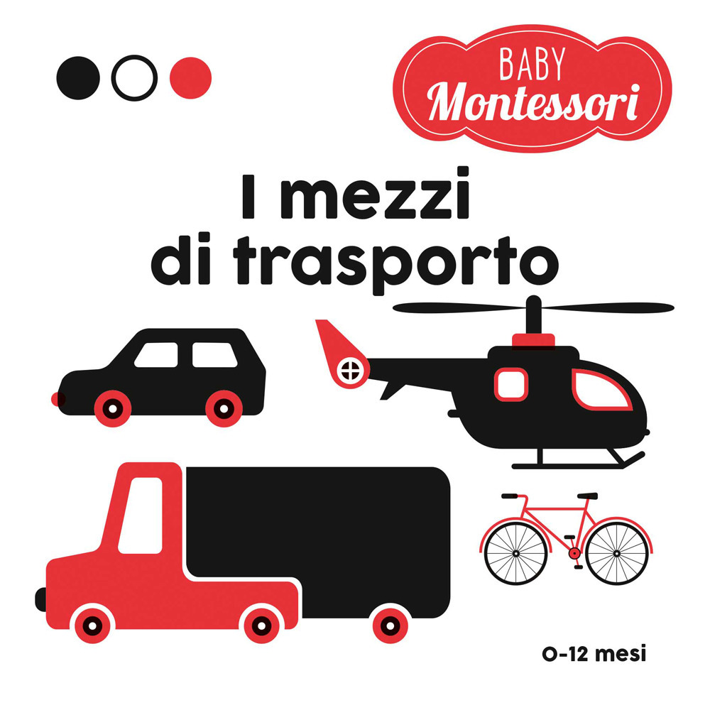 I mezzi di trasporto. Baby Montessori