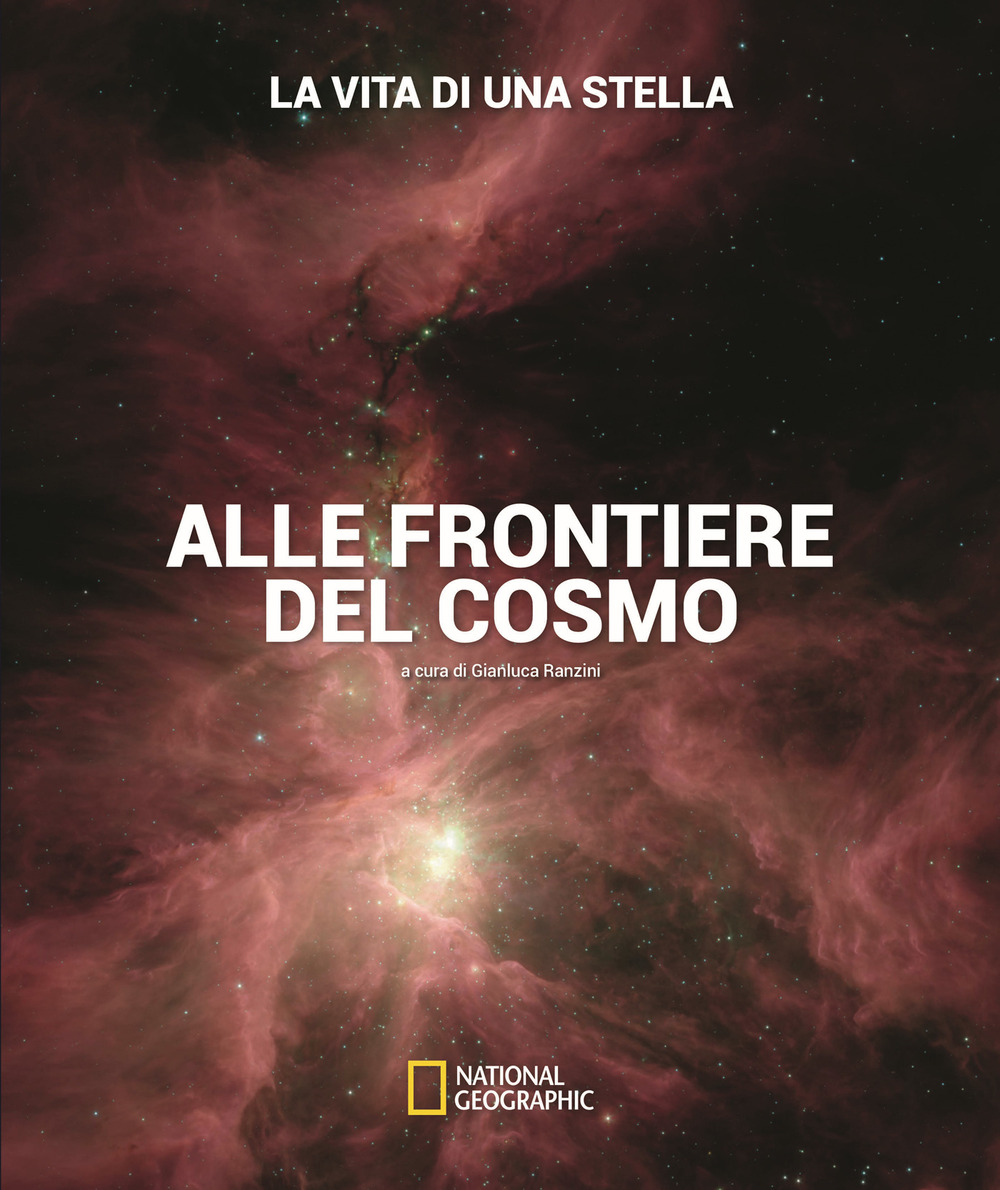 La vita di una stella. Alle frontiere del cosmo