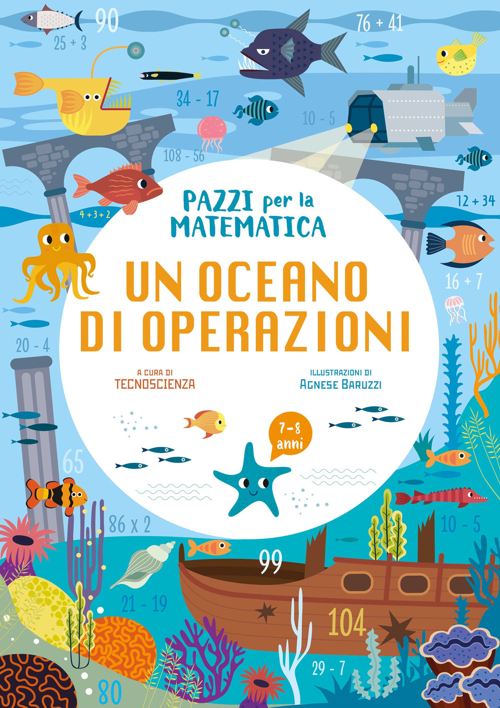 Un oceano di operazioni. Pazzi per la matematica. Con adesivi