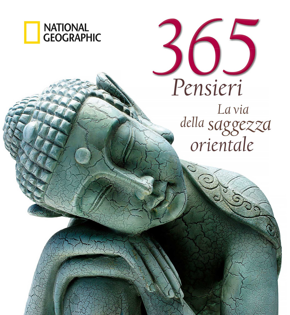 365 pensieri. La via della saggezza orientale