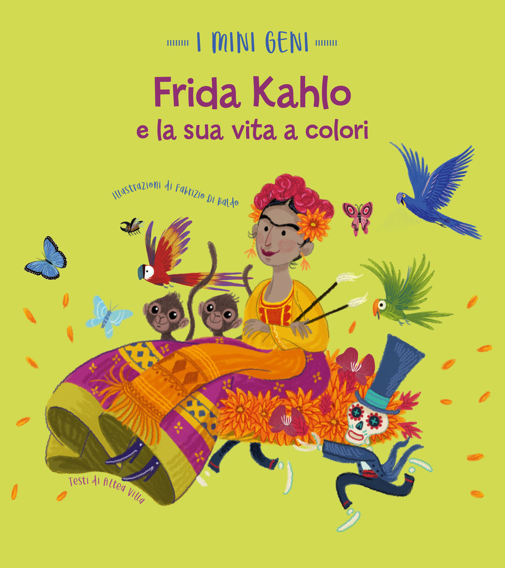 Frida Kahlo e la sua vita a colori. I mini geni