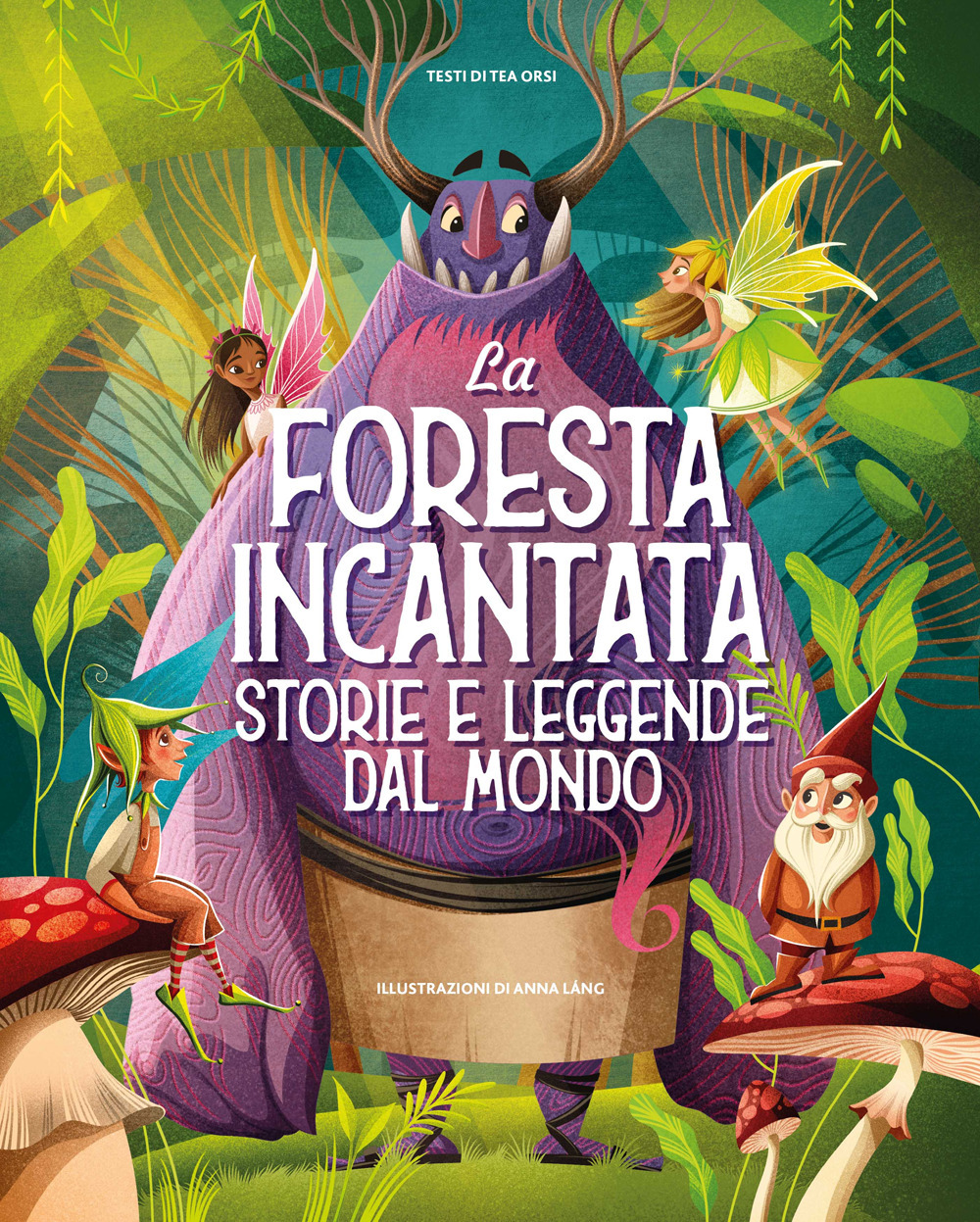 La foresta incantata. Storie e leggende dal mondo