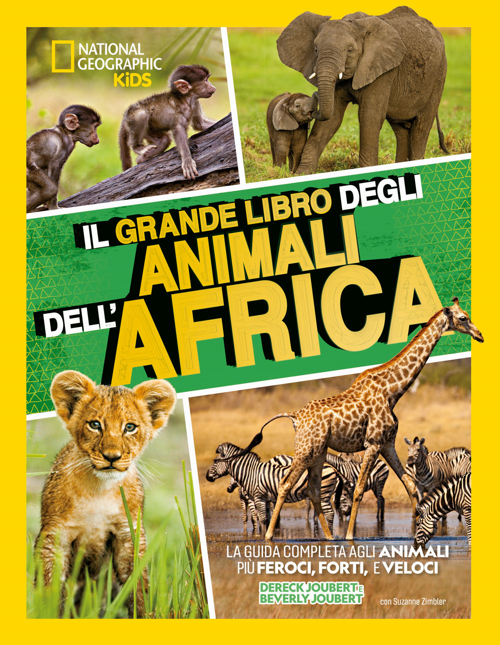 Il grande libro degli animali dell'Africa