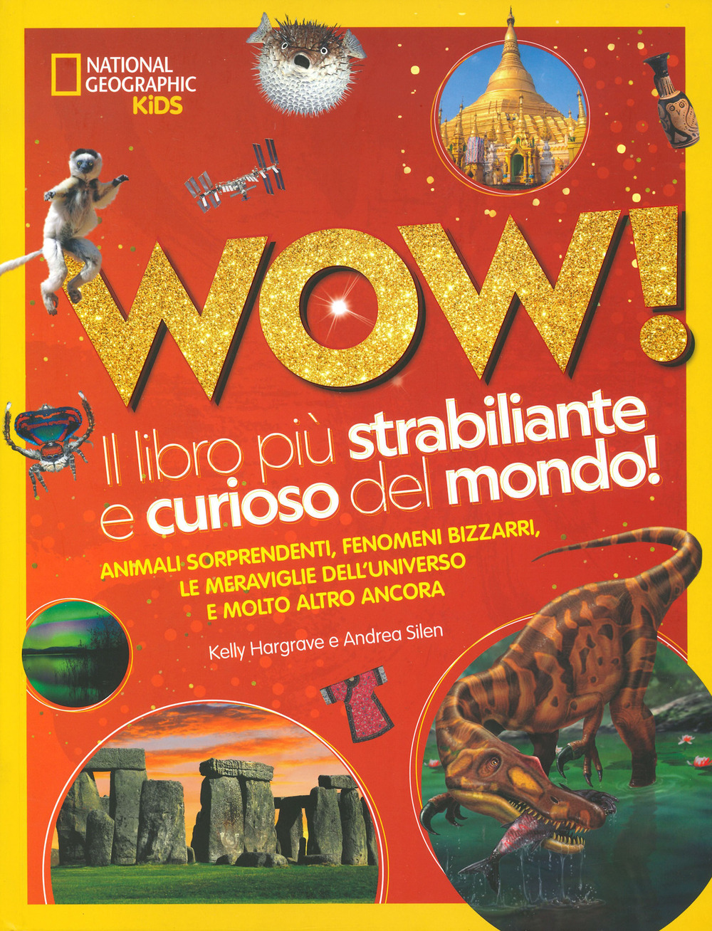 Wow! Il libro più strabiliante e curioso del mondo!