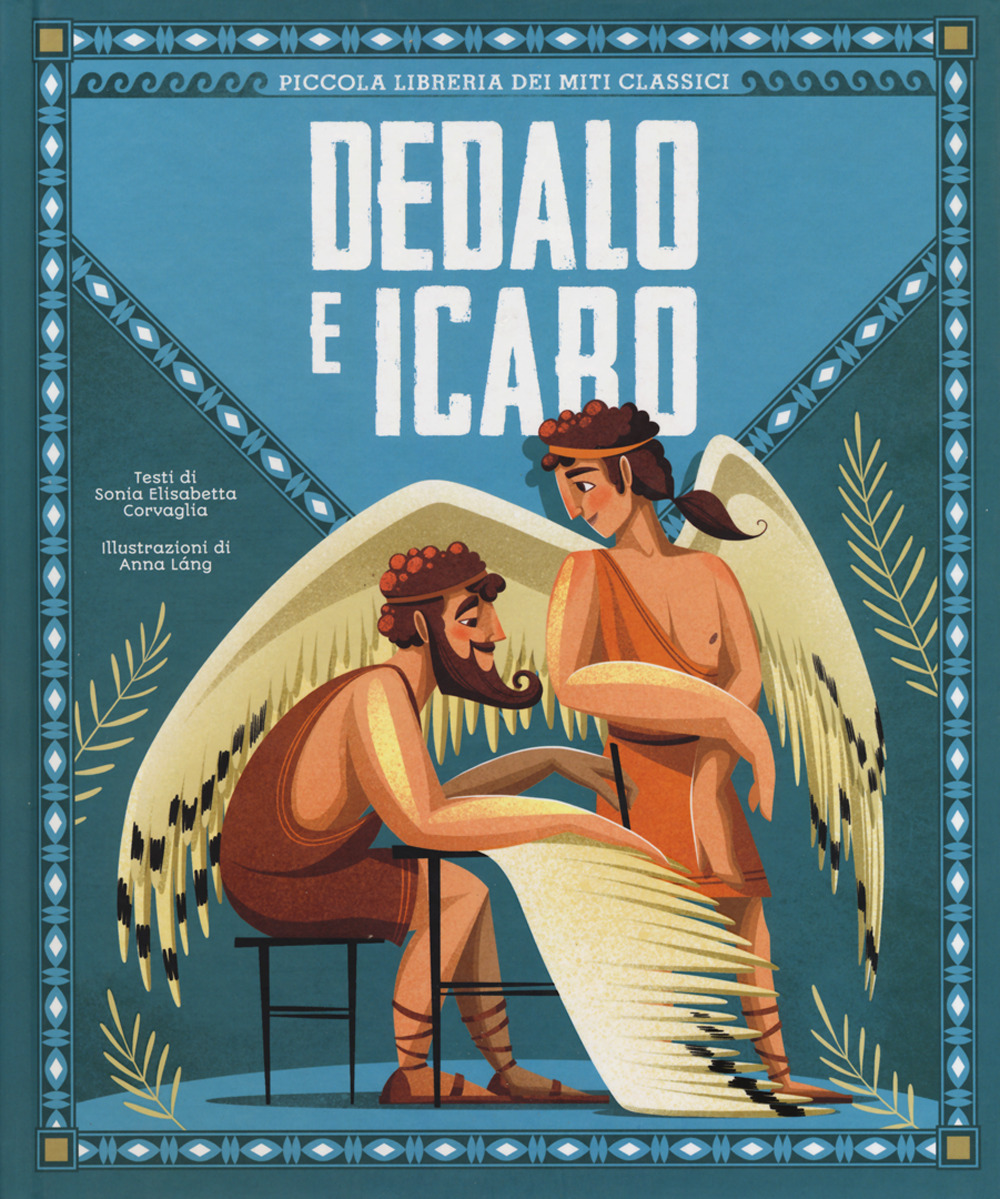 Dedalo e Icaro. Piccola libreria dei miti classici