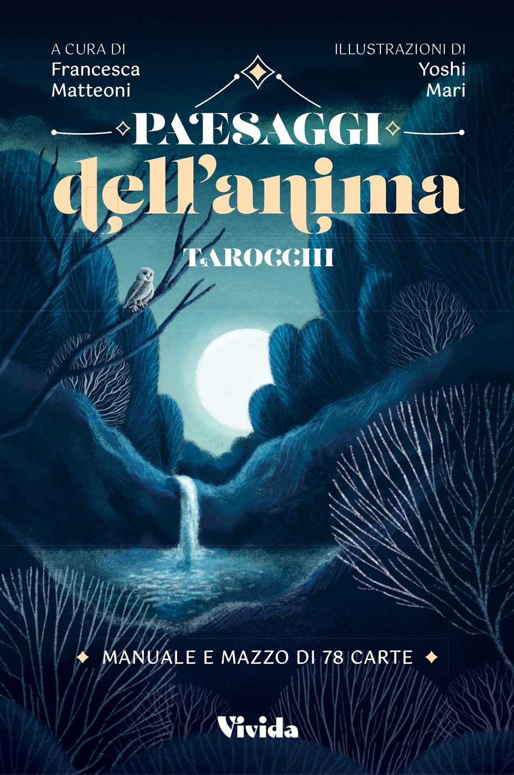 Paesaggi dell'anima. Tarocchi