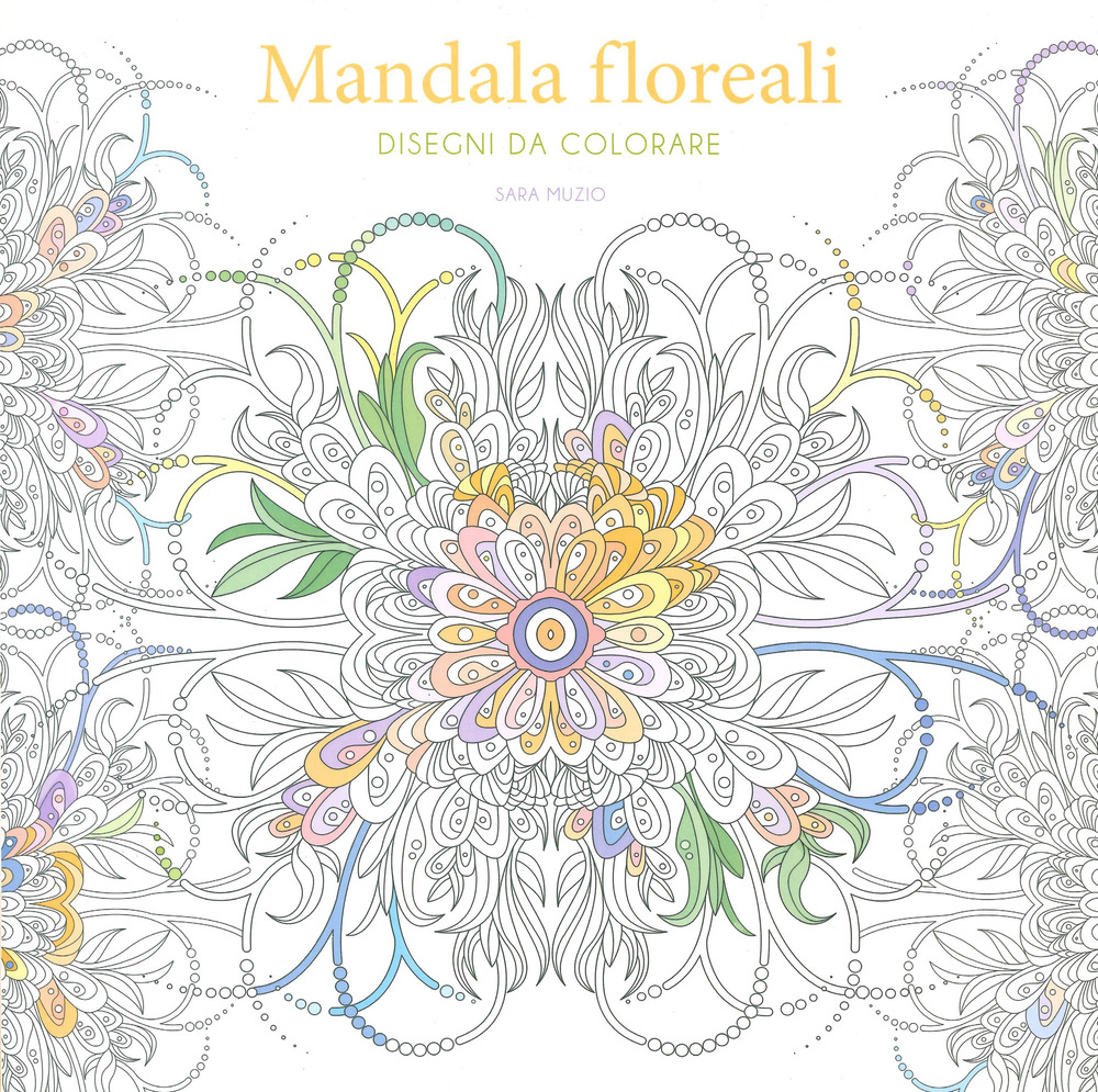 Mandala floreali. Disegni da colorare