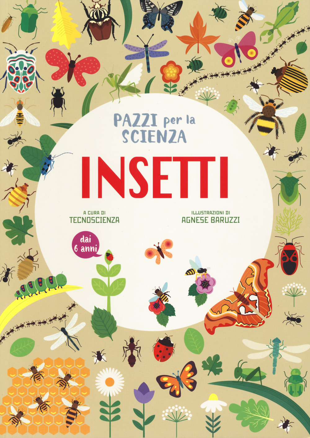 Insetti. Pazzi per la scienza
