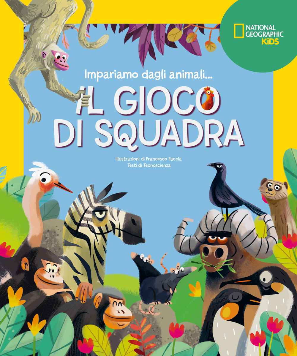 Il gioco di squadra! Impariamo dagli animali