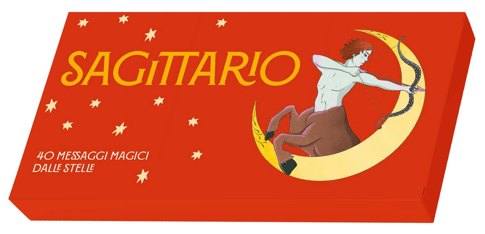 Sagittario. Zodiaco in tasca. 40 messaggi magici dalle stelle