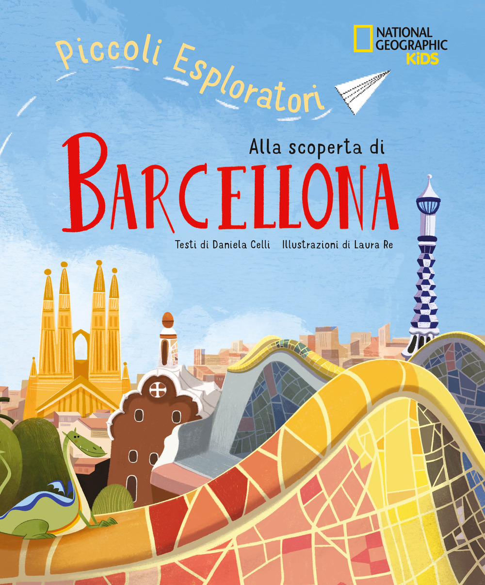 Alla scoperta di Barcellona. Piccoli esploratori