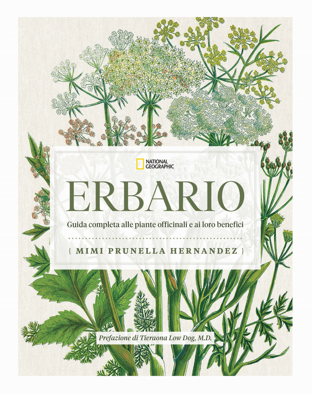 Erbario. Guida completa alle piante officinali e ai loro benefici