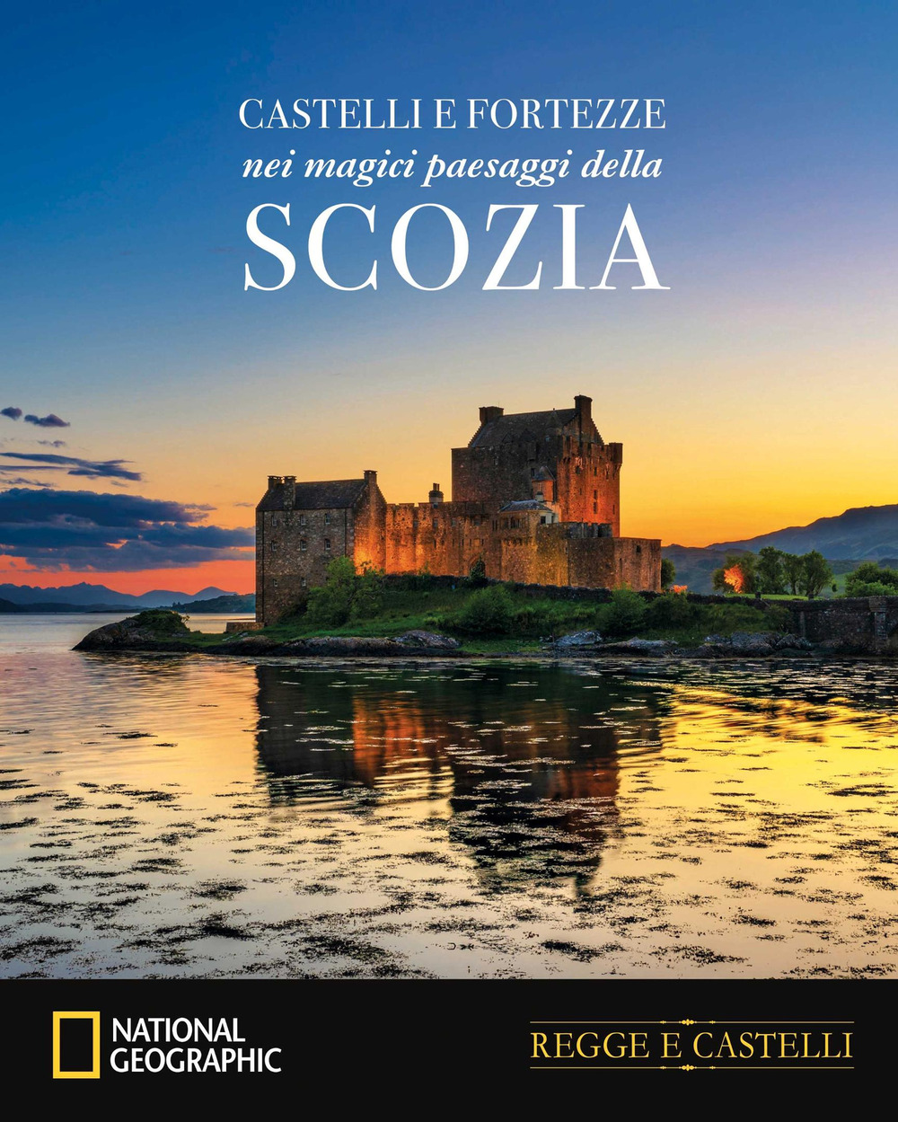 Castelli e fortezze nei magici paesaggi della Scozia