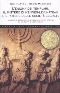 L'enigma dei templari, il mistero di Rennes-le-Château e il potere delle società segrete