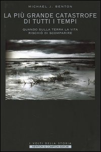 La più grande catastrofe di tutti i tempi. Quando sulla terra la vita rischiò di scomparire