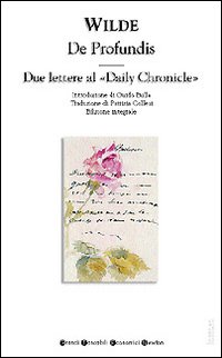 De profundis-Due lettere al «Daily Chronicle»