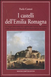 I castelli dell'Emilia Romagna