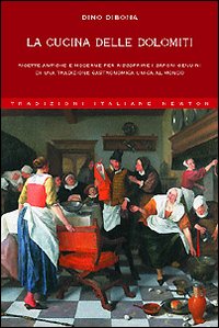 La cucina delle Dolomiti