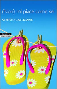 (Non) Mi piace come sei