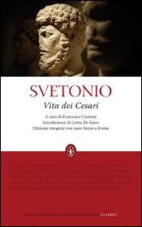 Vita dei Cesari. Testo latino a fronte