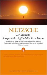 L'anticristo-Crepuscolo degli idoli-Ecce homo