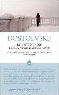 Le notti bianche-La mite-Il sogno di un uomo ridicolo