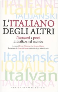 L'italiano degli altri. Narratori e poeti in Italia e nel mondo