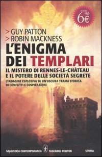 L'enigma dei templari, il mistero di Rennes-le-Château e il potere delle società segrete