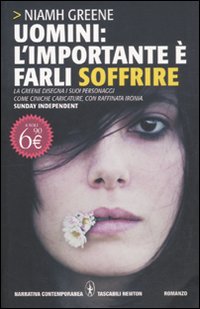 Uomini: l'importante è farli soffrire