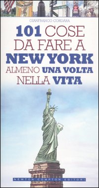 101 cose da fare a New York almeno una volta nella vita