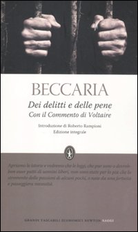 Dei delitti e delle pene. Con il commento di Voltaire