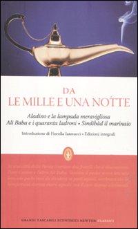 Da «Le mille e una notte»: Aladino e la lampada meravigliosa-Ali Baba e i quaranta ladroni-Sindibàd il marinaio