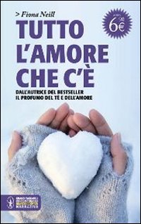 Tutto l'amore che c'è