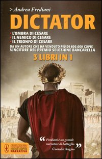 Dictator: L'ombra di Cesare-Il nemico di Cesare-Il trionfo di Cesare