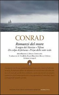 Romanzi del mare: Il negro del Narciso-Tifone-Un colpo di fortuna-Freya delle sette isole