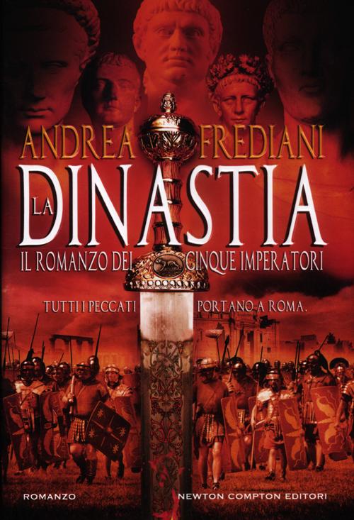 La dinastia. Il romanzo dei cinque imperatori