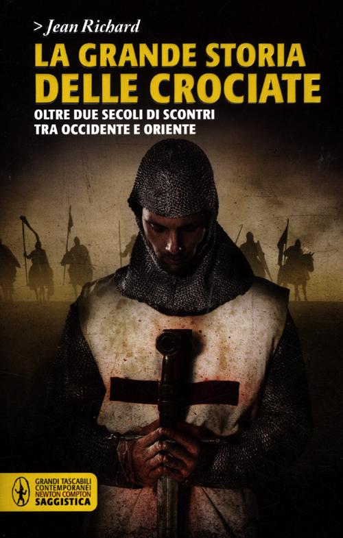 La grande storia delle crociate